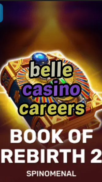belle casino careers-trdjkmsxjksdss.com